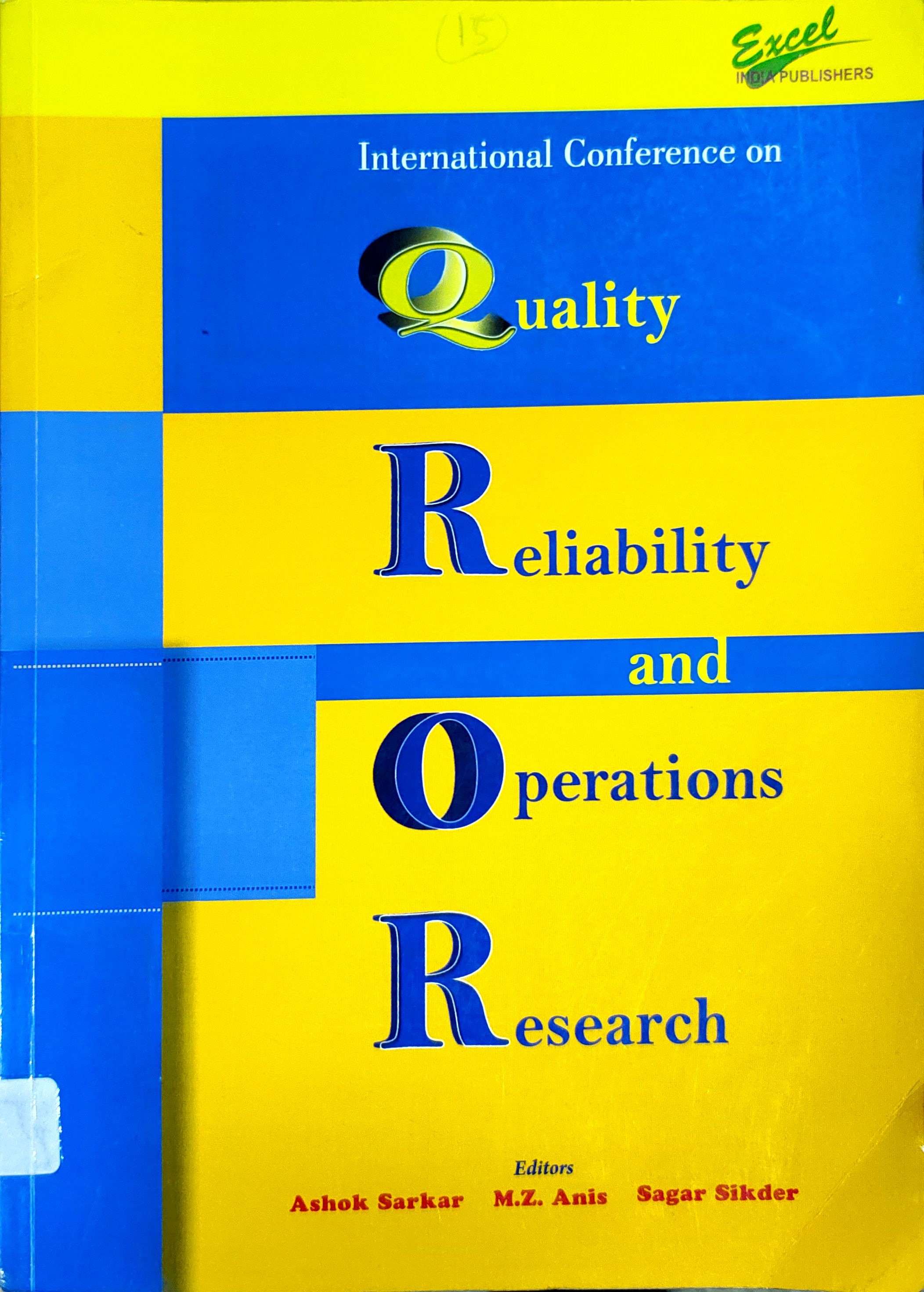 Proceedings of the International Conference on Quality, Reliability and Operations Research