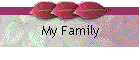 My Family