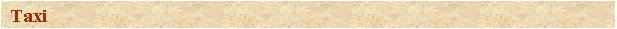 Text Box: Taxi